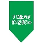 I Have Issues Screen Print Bandana Emerald Green Large