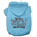 Yes Im a Bitch Just not Yours Screen Print Pet Hoodies Baby Blue Size Lg (14)