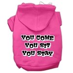 You Come, You Sit, You Stay Screen Print Pet Hoodies Bright Pink Size L (14)