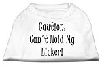 Can't Hold My Licker Screen Print Shirts White Lg (14)