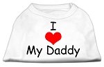 I Love My Daddy Screen Print Shirts White Lg (14)