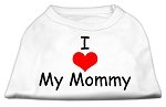 I Love My Mommy Screen Print Shirts White Lg (14)