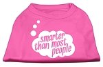 Smarter then Most People Screen Printed Dog Shirt   Bright Pink Lg (14)